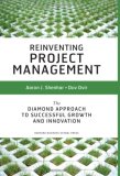 Reinventing Project Management The Diamond Approach to Successful Growth and Innovation cover art