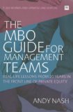 MBO Guide for Management Teams Real-Life Lessons from 20 Years in the Front Line of Private Equity 2nd 2011 Revised  9781906659004 Front Cover
