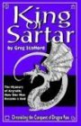 King of Sartar The Mystery of Argrath - How One Man Became a God 2nd 1999 Reprint  9781929052004 Front Cover