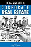 Essential Guide to Corporate Real Estate  9781932935004 Front Cover