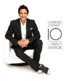 Lawrence Zarian's Ten Commandments for a Perfect Wardrobe 2014 9781939457004 Front Cover
