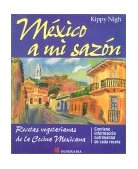 Mexico a Mi Sazon 1999 9789683808004 Front Cover