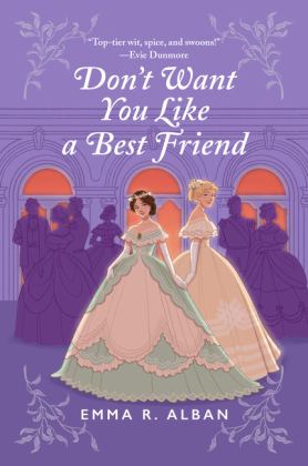 Don't Want You Like a Best Friend A Novel  9780063312005 Front Cover
