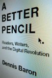 Better Pencil Readers, Writers, and the Digital Revolution cover art