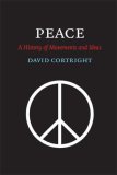 Peace A History of Movements and Ideas cover art