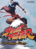 Street Fighter The Complete History 2010 9780811865005 Front Cover