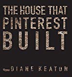 House That Pinterest Built  9780847860005 Front Cover