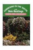 Gardening in the South Flowers, Vines, and Houseplants 1991 9780878336005 Front Cover