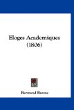 Eloges Academiques 2009 9781120278005 Front Cover