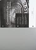 Bundle: Constitutional Law and the Criminal Justice System, Loose-Leaf Version, 7th + MindTap Criminal Justice, 1 Term (6 Months) Printed Access Card 7th 9781337500005 Front Cover