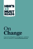 HBR's 10 Must Reads on Change Management (including Featured Article Leading Change, by John P. Kotter)  cover art