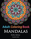 Adult Coloring Books:Mandalas Coloring Books for Adults Featuring 50 Beautiful Mandala, Lace and Doodle Patterns 2016 9781523899005 Front Cover