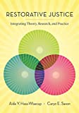 Restorative Justice Integrating Theory, Research, and Practice  9781531003005 Front Cover