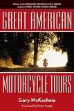 Great American Motorcycle Tours 3rd 2006 9781566919005 Front Cover