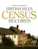 Finding Answers in British Isles Census Records 2007 9781593313005 Front Cover