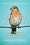 Nature's Best Hope A New Approach to Conservation That Starts in Your Yard  9781604699005 Front Cover