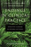 Endings in Clinical Practice Effective Closure in Diverse Settings  cover art