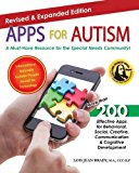 Apps for Autism - Revised and Expanded An Essential Guide to over 200 Effective Apps! 2015 9781941765005 Front Cover