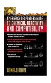 Emergency Responders Guide to Chemical Reactivity and Compatibility 2002 9780071389006 Front Cover