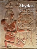 Abydos Egypt's First Pharaohs and the Cult of Osiris 2011 9780500289006 Front Cover