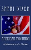 American Evolution Adolescence of a Nation 2013 9780615781006 Front Cover