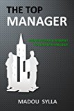 Top Manager PROVEN TOOLS and MINDSET to LEAD with an EDGE 2013 9780615851006 Front Cover