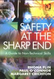 Safety at the Sharp End A Guide to Non-Technical Skills