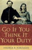 Go If You Think It Your Duty A Minnesota Couple's Civil War Letters  9780873516006 Front Cover