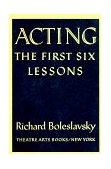 Acting The First Six Lessons 1987 9780878300006 Front Cover