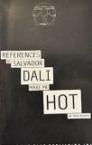 References to Salvador Dali Make Me Hot  cover art