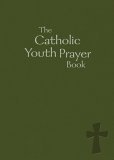 Catholic Youth Prayer Book  9780884899006 Front Cover