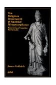 Religious Dreamworld of Apuleius' Metamorphoses Recovering a Forgotten Hermeneutic  9780889203006 Front Cover