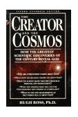 Creator and the Cosmos : An Astrophysicist Reconciles Science and Scripture  9780891097006 Front Cover