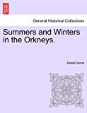 Summers and Winters in the Orkneys 2011 9781241358006 Front Cover