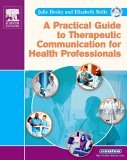 Practical Guide to Therapeutic Communication for Health Professionals  cover art