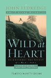 Wild at Heart A Band of Brothers Small Group Participant's Guide 2009 9781418543006 Front Cover