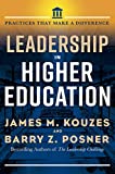 Leadership in Higher Education Practices That Make a Difference  9781523087006 Front Cover