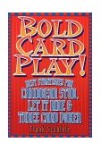 Bold Card Play Best Strategies for Caribbean Stud, Let It Ride, and Three Card Poker 2003 9781566251006 Front Cover