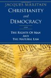Christianity and Democracy, and the Rights of Man and Natural Law  cover art