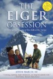 Eiger Obsession Facing the Mountain That Killed My Father 2009 9781599215006 Front Cover