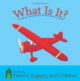 What Is It? A Language Learning Book for Wonderful Children with Autism 2011 9781614240006 Front Cover
