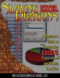 Slaying Excel Dragons A Beginners Guide to Conquering Excel's Frustrations and Making Excel Fun cover art