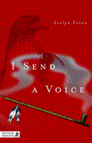 I Send a Voice 2012 9781848191006 Front Cover