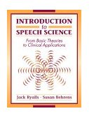 Introduction to Speech Science From Basic Theories to Clinical Applications cover art