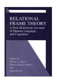 Relational Frame Theory A Post-Skinnerian Account of Human Language and Cognition
