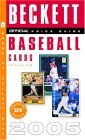 Beckett Official Price Guide to Baseball Cards 2005 25th 2005 9780375721007 Front Cover