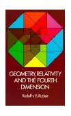Geometry, Relativity and the Fourth Dimension  cover art