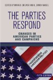 Parties Respond Changes in American Parties and Campaigns cover art