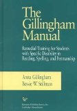 Gillingham Manual : Remedial Training for Students with Specific Disability in Reading, Spelling, and Penmanship