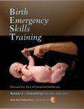 Birth Emergency Skills Training Manual for Out -of- Hospital Midwives